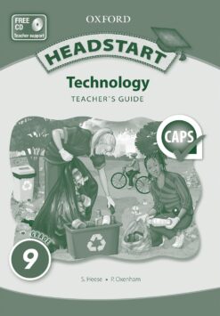 Headstart Technology Grade 9 Teacher’s Guide (CAPS)