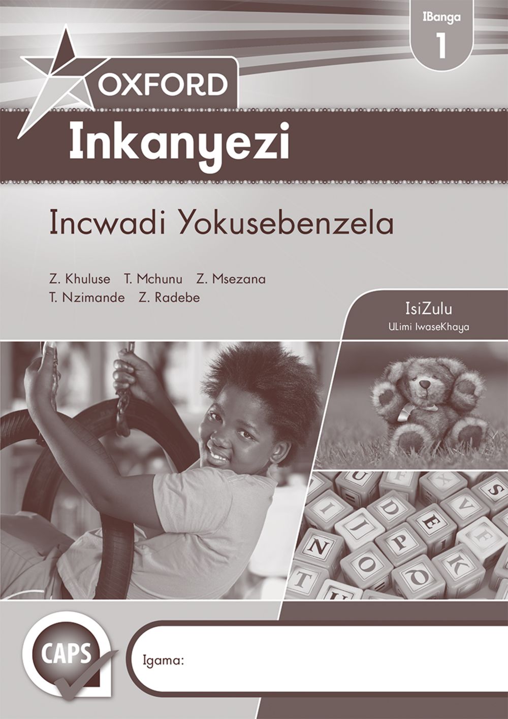 Oxford Inkanyezi IBanga 1 Incwadi Yokusebenzela (CAPS)