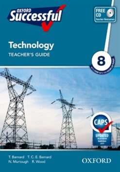 Oxford Successful Technology Grade 8 Teacher’s Guide (CAPS)
