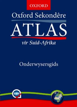 Oxford Sekondre Atlas Onderwysersgids (CAPS)