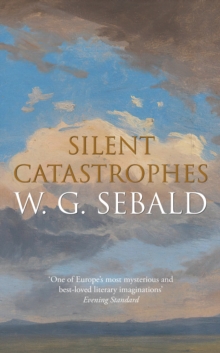 Silent Catastrophes : Essays in Austrian Literature - 9780241144190