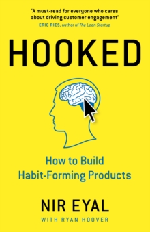 Hooked : How to Build Habit-Forming Products - 9780241184837