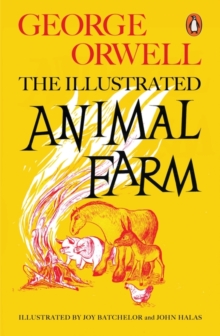 Animal Farm : The Illustrated Edition - 9780241196687