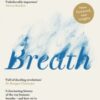 Breath : The New Science of a Lost Art