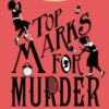 Top Marks For Murder - 9780241348383