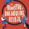 The Ministry of Unladylike Activity