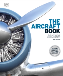 The Aircraft Book : The Definitive Visual History - 9780241446355