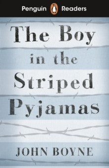 Penguin Readers Level 4: The Boy in Striped Pyjamas (ELT Graded Reader) : Abridged Edition - 9780241447420