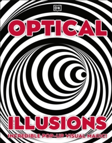 Optical Illusions : Incredible Pop-Up Visual Magic! - 9780241549377