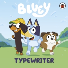 Bluey: Typewriter - 9780241550762