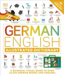 German English Illustrated Dictionary : A Bilingual Visual Guide to Over 10,000 German Words and Phrases - 9780241601488