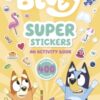 Bluey: Super Stickers - 9780241605141