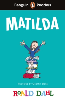 Penguin Readers Level 4: Roald Dahl Matilda (ELT Graded Reader) : Abridged Edition - 9780241610985