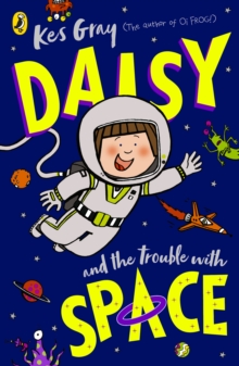 Daisy and the Trouble With Space - 9780241632024