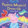 Peppa Pig: Peppa’s Magical Dress-Up Sticker Book - 9780241659489