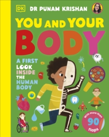 You and Your Body : A First Look Inside the Human Body - 9780241675502