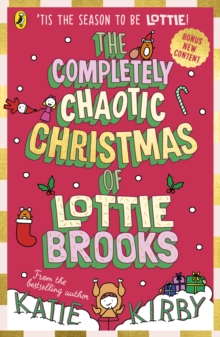 The Completely Chaotic Christmas of Lottie Brooks