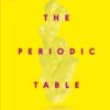 The Periodic Table : From Alchemy to the Nuclear Age - 9780241686508