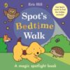 Spot’s Bedtime Walk : A magic spotlight book