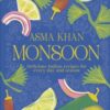 Monsoon : Delicious Indian Recipes for Every Day and Season - 9780241718612