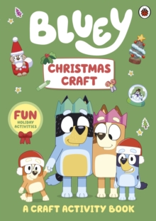 Bluey: Christmas Craft - 9780241728512
