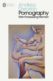 Pornography : Men Possessing Women - 9780241735947