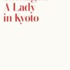 A Lady in Kyoto - 9780241752081