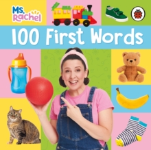 Ms Rachel: 100 First Words - 9780241764428