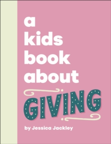 A Kids Book About Giving - 9780241765999