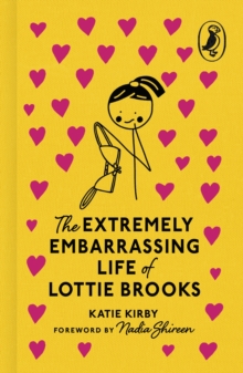 The Extremely Embarrassing Life of Lottie Brooks - 9780241777527