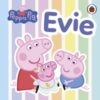 Peppa Pig: Evie - 9780241781159
