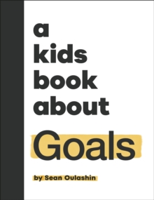 A Kids Book About Goals - 9780241785898