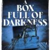 A Box Full of Darkness