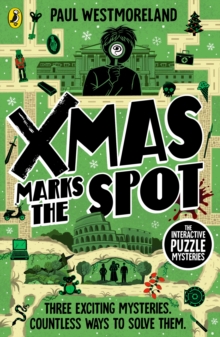 X-Mas Marks the Spot : The Interactive Puzzle Mysteries
