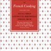 Mastering the Art of French Cooking, Vol.1 - 9780241956465
