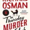 The Thursday Murder Club : (The Thursday Murder Club 1)