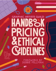 Graphic Artists Guild Handbook, 17th Edition : Pricing & Ethical Guidelines - 9780262551830