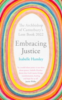 Embracing Justice : The Archbishop of Canterbury's Lent Book 2022 - 9780281086542