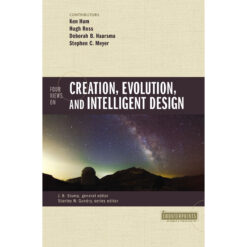 Four Views On Creation, Evolution And Intelligent Design (Paperback)