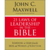 21 Laws Of Leadership In The Bible: Principles Of Leadership (Paperback)