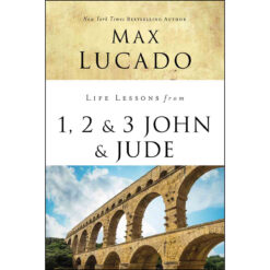 Life Lessons From 1, 2, 3 John And Jude (Paperback)