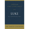 Luke: The Compassion Of Christ (Jeremiah Bible Study)(Paperback)