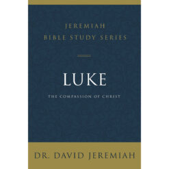 Luke: The Compassion Of Christ (Jeremiah Bible Study)(Paperback)