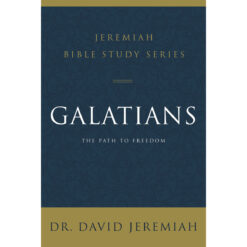 Galatians: The Path To Freedom (Jeremiah Bible Study)(Paperback)