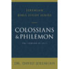 Colossians And Philemon: The Lordship Of Jesus (Jeremiah Bible Study)(Paperback)