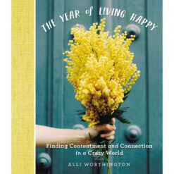 The Year Of Living Happy (Hardcover)