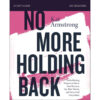 No More Holding Back Study Guide (Paperback)