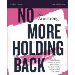 No More Holding Back Study Guide (Paperback)