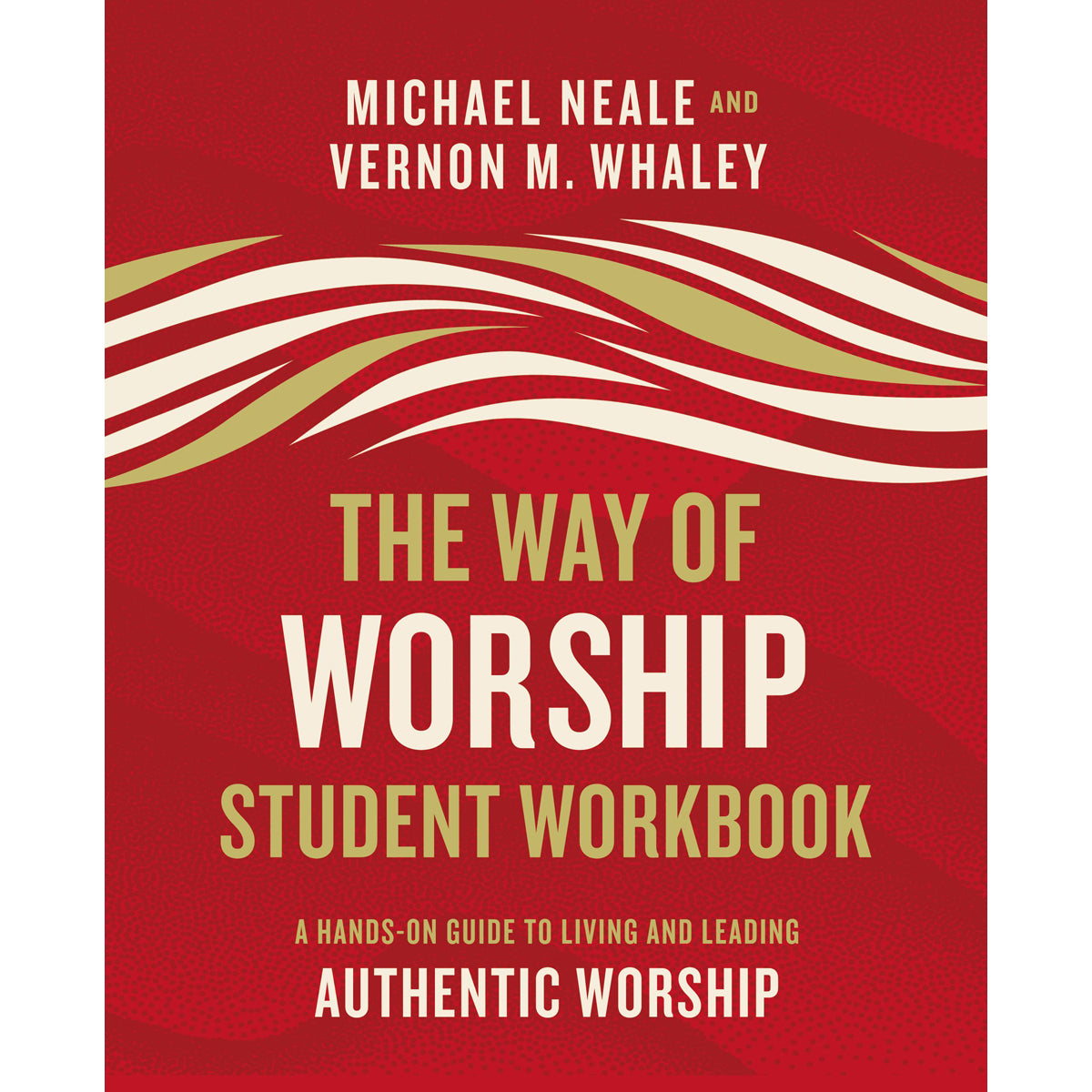 The Way Of Worship Student Workbook (Paperback)