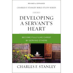 Developing A Servants Heart: Becoming / Like Christ By Serving Others (Paperback)